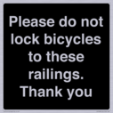 please-do-not-lock-bicycles-to-these-railings-thank-you~
